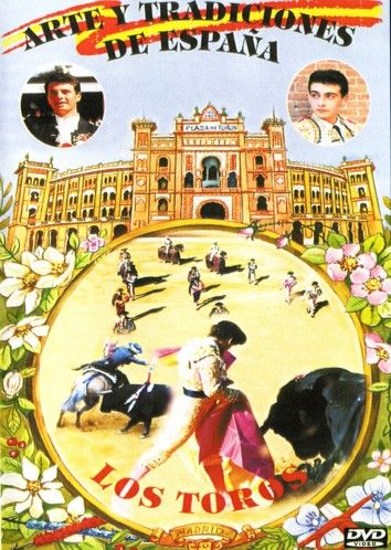   FIESTAS DE TOROS EN ESPAÑA DVD VOL.11 ARTE Y TRADICIONES DE ESPAÑA